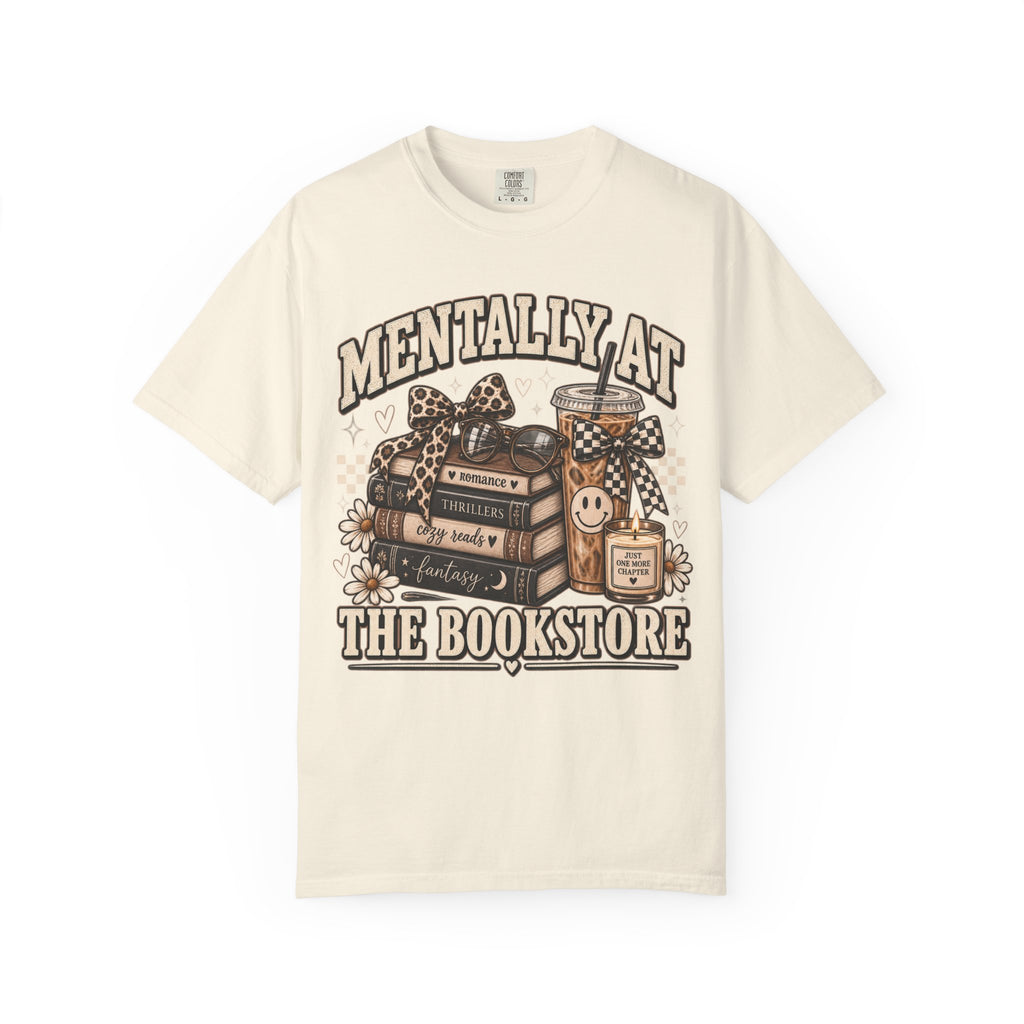 Mentally at the Bookstore Tee