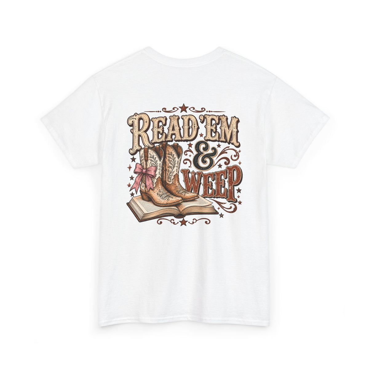 Cowgirl Cowboy Boots Tee — "Read 'Em & Weep" Western Graphic Shirt
