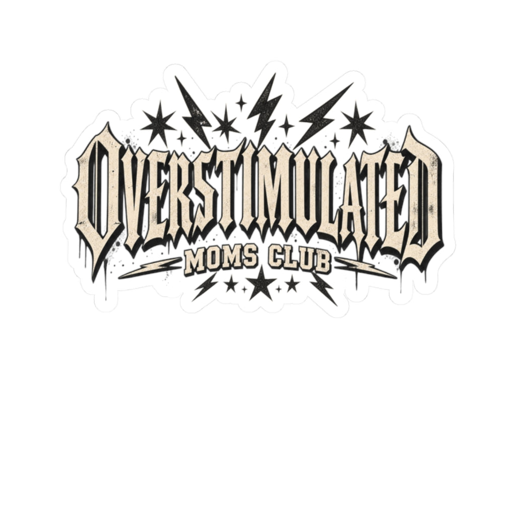 Overstimulated Moms Club Kiss-Cut Sticker — Humorous Mom Life Vinyl Decal