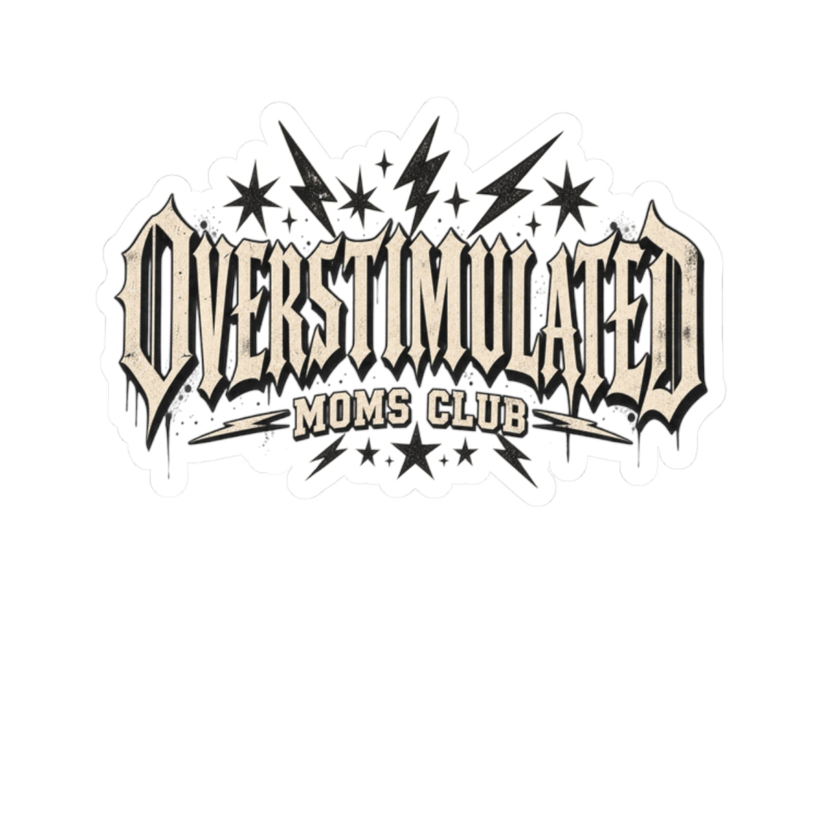 Overstimulated Moms Club Kiss-Cut Sticker — Humorous Mom Life Vinyl Decal