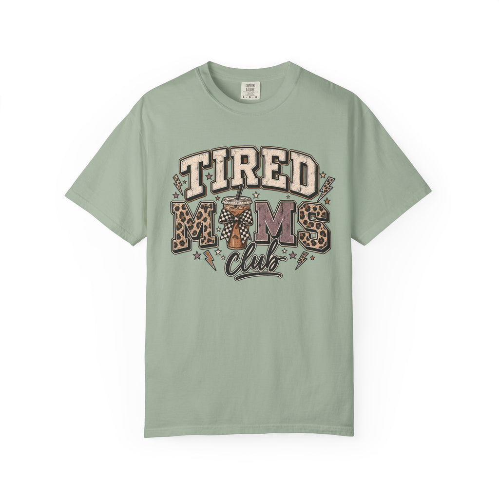 Tired Moms Club Tee