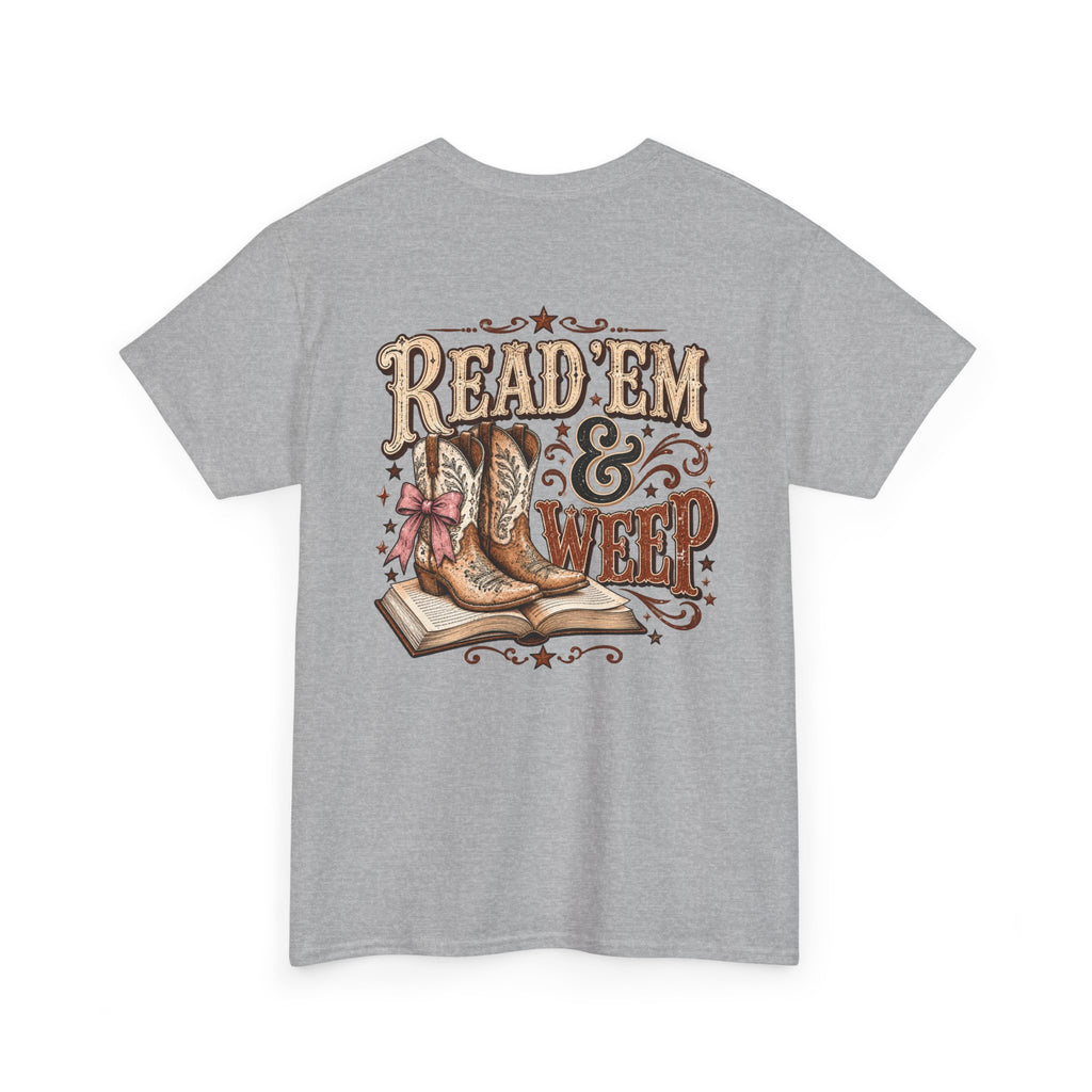 Cowgirl Cowboy Boots Tee — "Read 'Em & Weep" Western Graphic Shirt