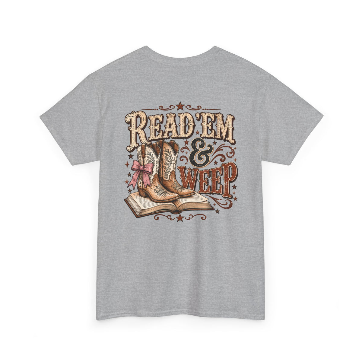 Cowgirl Cowboy Boots Tee — "Read 'Em & Weep" Western Graphic Shirt