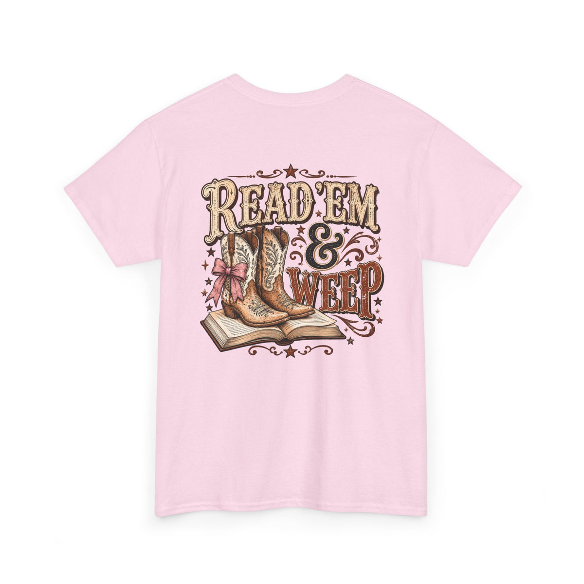 Cowgirl Cowboy Boots Tee — "Read 'Em & Weep" Western Graphic Shirt